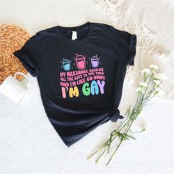 my milkshake brings all the boys to the yard and i'm like go away i'm gay, funny gay shirt, colorful pride shirt, lesbia
