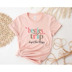 besties trip cheaper than therapy, girls vacation shirts, girls cruise shirt, matching girls squad shirt, girls trip squ