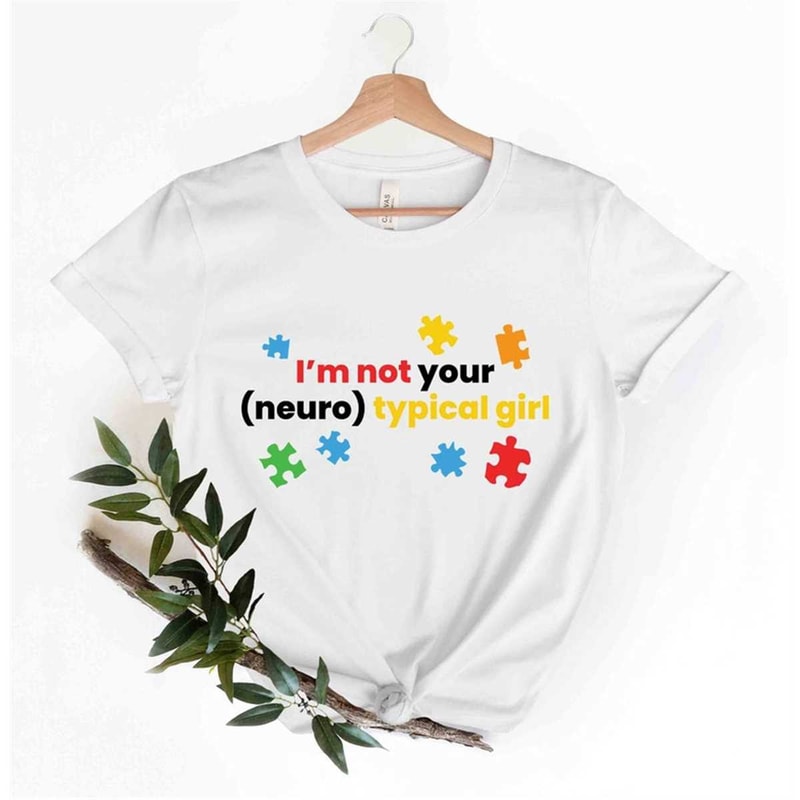 MR-30520238351-im-not-your-neuro-typical-girl-t-shirt-special-image-1.jpg