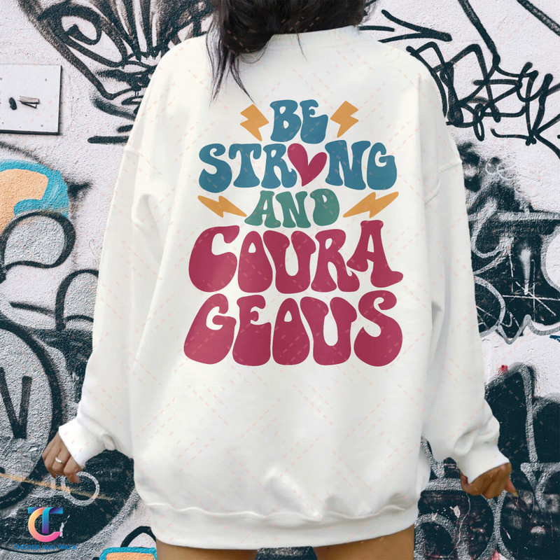Be Strong And Courageous Sweatshirt, Christian Hoodies, Bible Verse Hoodie, Aesthetic Christian Hoodie, Trendy Hoodie, Aesthetic Vsco - 1.jpg