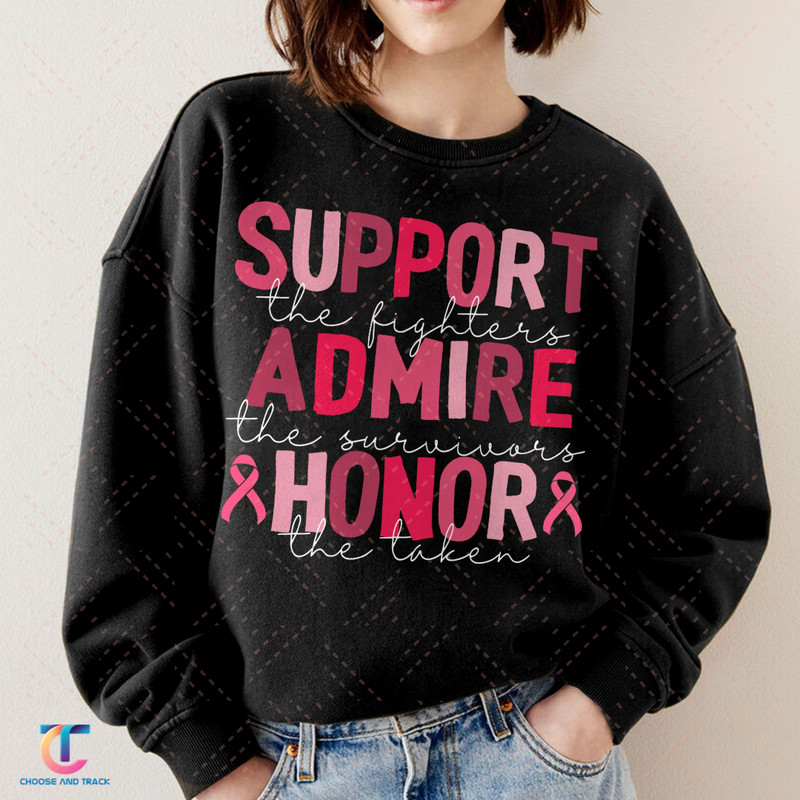 Breast Cancer Awareness Sweatshirt, Cancer Ribbon Shirt, Support Admire Honor Crewneck, Pink Ribbon Shirt, Breast Cancer Gifts - 5.jpg