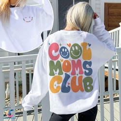 cool mom club sweatdigital, funny cool moms club hoodie, funny mother to be gift, digital for mom, vsco hoodie
