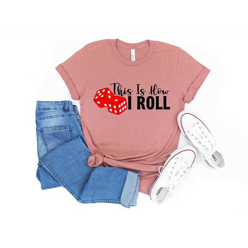 MR-305202391644-this-is-how-i-roll-casino-t-shirt-vegas-trip-2023-vegas-image-1.jpg