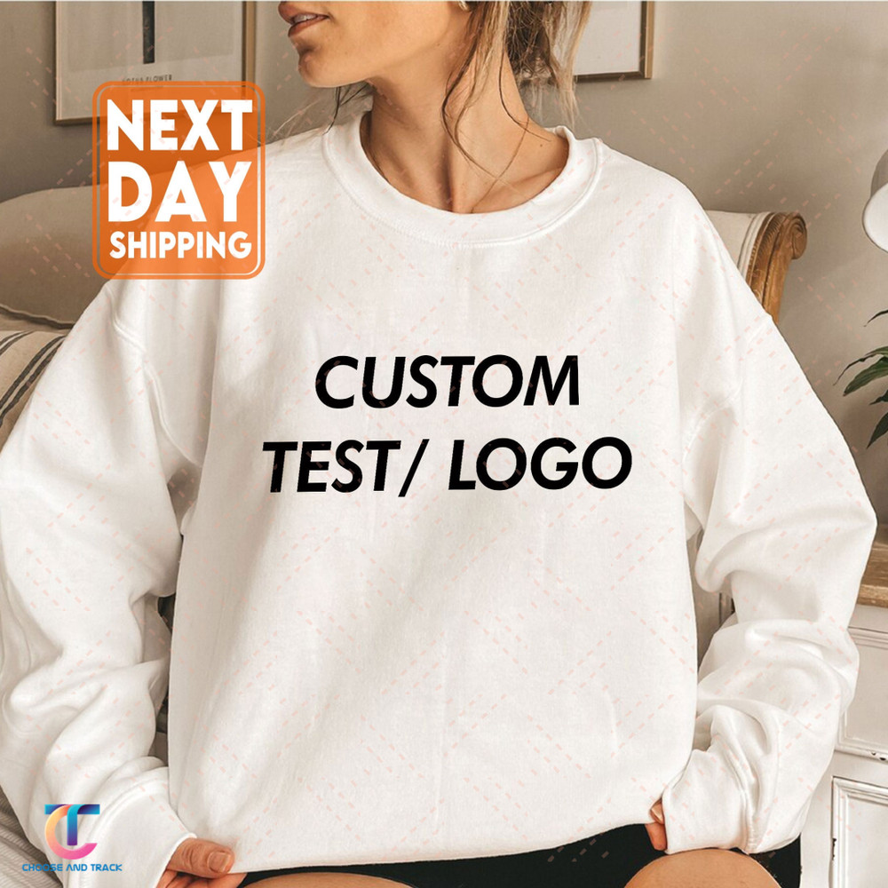 Custom Sweatshirt OR Shirt, Custom Text Sweatshirt, Personalized Sweatshirt, Custom Crewneck, Personalized Gift, Matching Sweatshirts - 1.jpg