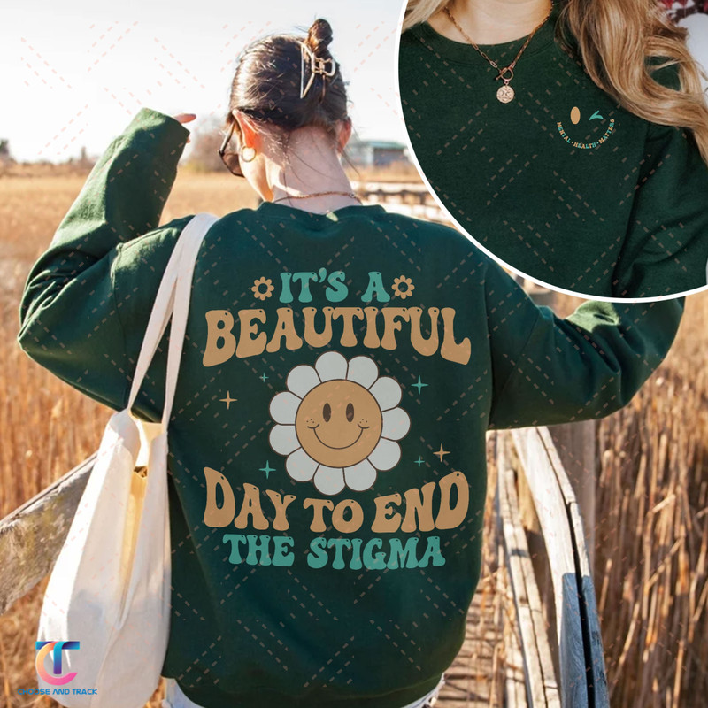 End The Stigma Shirt, Mental Health Matters Sweatshirt, Mental Health Hoodie, Mental Health Awareness Shirt, Positive Hoodie, You Matter - 1.jpg