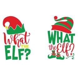 what the elf christmas elf svg christmas svg, christmas svg,  silhouette svg fies