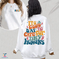 good day to care for tiny humans sweatdigital, custom nurse digital, personalized nicu name digitals, nicu nurse di