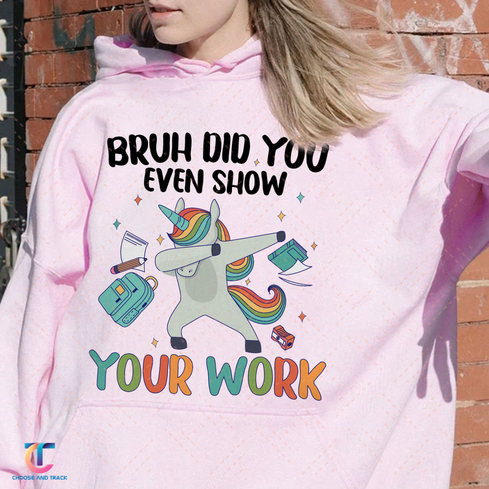 Groovy Math Teacher Shirt, Bruh Did You Even Show Your Work TShirt, Teacher Sweatshirt,Teacher Appreciation, Cute Teacher Shirt - 1.jpg