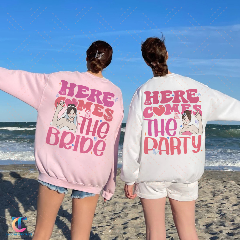 Here Comes The Bride Shirt, Here Comes The Party Shirt, Bachelorette Party, Bridesmaid Gifts, Shirts for the Bride, Bridal Party Shirt - 1.jpg