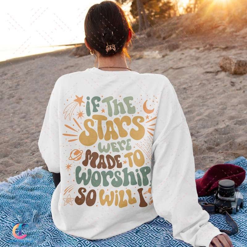 If The Stars Were Made To Worship Sweatshirt, Trendy Bible Verse Hoodie, Trendy Christian Shirt, VSCO Hoodie, Star Moon Shirt - 1.jpg