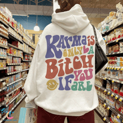 karma is a bitch hoodie, positive hoodie, inspirational hoodie, aesthetic hoodie, preppy vsco hoodie, custom words