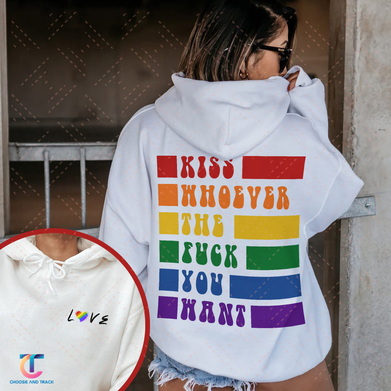 Kiss Whoever The Fuck You Want, Gay Pride LGBTQ Hoodie, Pride Hoodie, Trans Hoodie, LGBT Clothing Pride Hoodie, LGBT Hoodie - 1.jpg