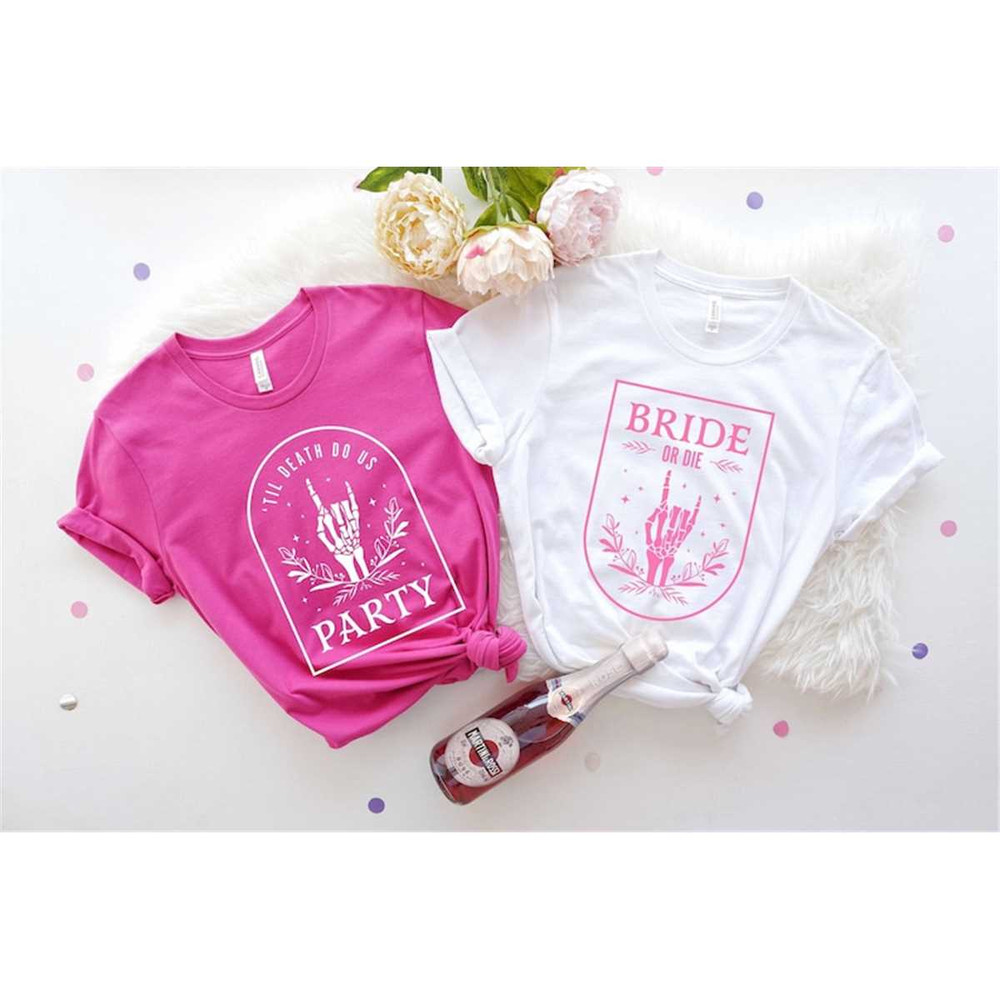 MR-3052023104142-bride-or-die-bachelorette-shirt-bride-gift-wedding-team-image-1.jpg