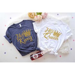 Her King and His Queen Shirt,Best Couple Shirts,Couple Matching Shirts,Queen And King Shirts,Personalized Gift For Coupl