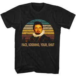 face sodding your shut blackadder shirt, blackadder tshirt, blackadder t shirt, rowan atkinson shirt