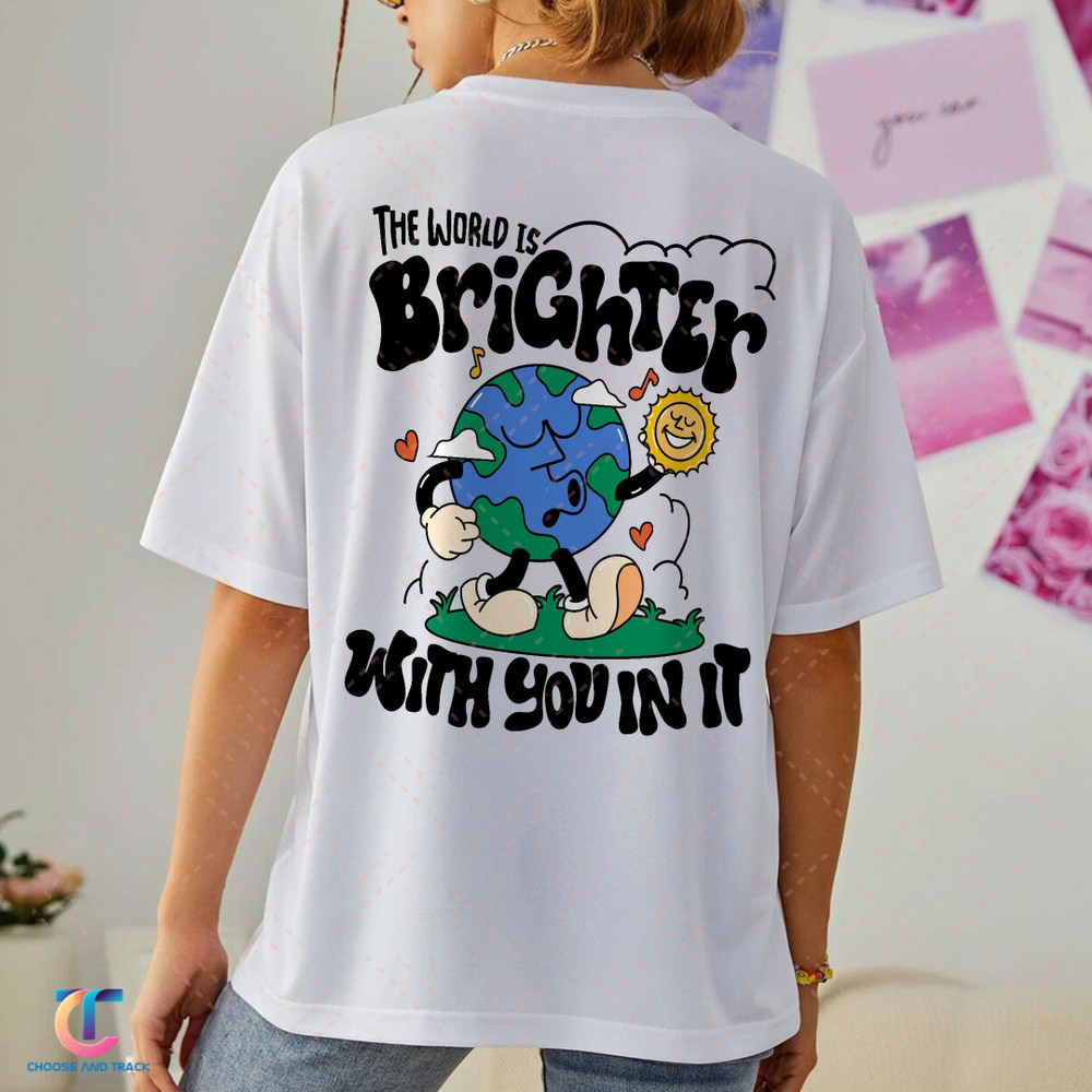 Mental Health Hoodie, Mental Health Awareness Sweatshirt, The World Is Brighter With You In It Sweatshirt, Aesthetic Hoodie, Positive Shirt - 3.jpg