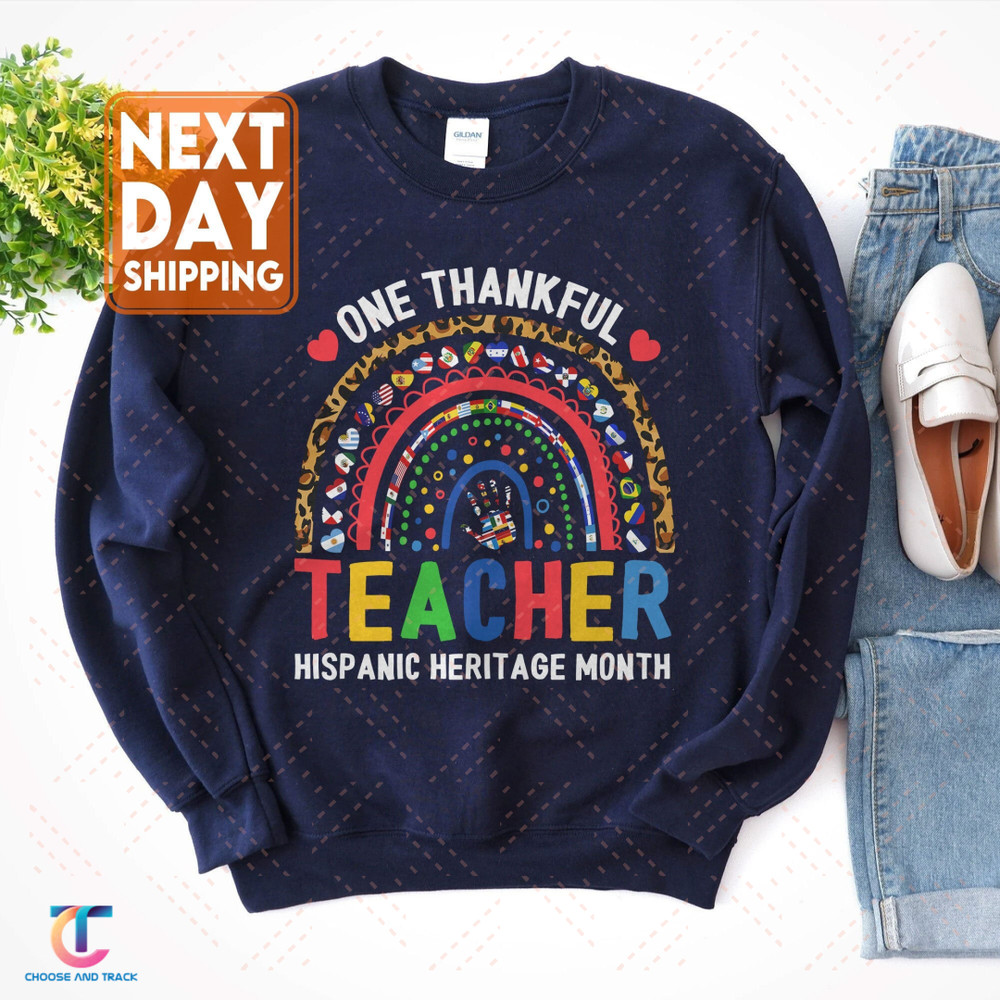 One Thankful Teacher Hispanic Heritage month Countries Flags Sweatshirt, Latina Women Hoodie, Hispanic Shirt, Mexican Mexico, Spanish Tee - 1.jpg