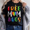 Proud Mom Apparel, Lgbtq Proud Parent Shirt, Free Mom Hugs T-Shirt, Rainbow Gay Pride T-Shirt, Equality Gifts, Proud Tee,Rainbow Heart Shirt - 1.jpg