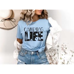 camping life shirt,camping t-shirt,hiking gift,camping life t-shirt,camping t-shirt,road trip shirt,adventure camping sh