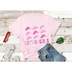 let's go girls t-shirt, girls trip shirts, bachelorette party tee, girls group matching shirt, girls party shirts