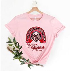 Rainbow Valentines Day Shirt,  Be My Valentine shirt, Happy Valentin's day Shirt, Valentines Days Gift Shirt Cute gift f