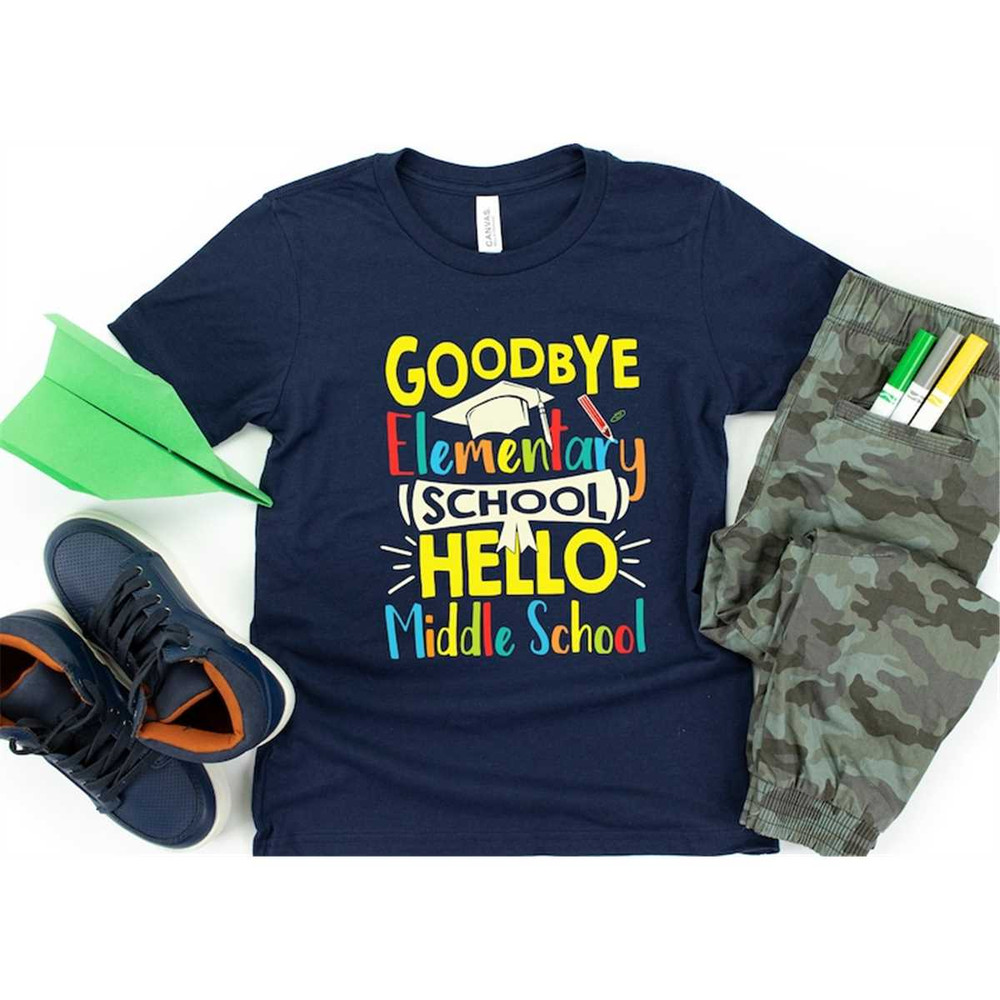 MR-3052023121537-goodbye-elementary-school-hello-middle-school-shirt-back-to-image-1.jpg