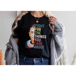 fight for the things you care about shirt, rbg collar shirt, ruth bader ginsburg shirt, vote shirt, rbg necklace shirt,