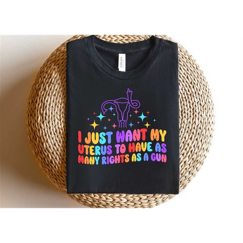 MR-3052023123232-i-just-want-my-uterus-to-have-as-many-rights-as-gun-shirt-image-1.jpg