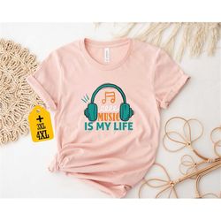 Music Is My Life Shirt, Music Shirt, Music Lover Shirt, Funny Music Shirt, Music Teacher Gift, Unisex T-shirt, Gift For