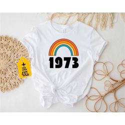 rainbow 1973 shirt, pro choice shirt, roe v wade shirt, feminist shirt, my body my choice shirt, pro roe shirt, women's