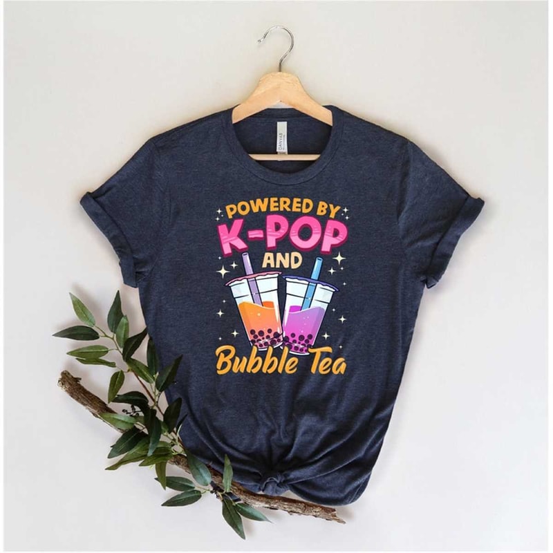 MR-3052023132646-powered-by-k-pop-and-bubble-tea-shirt-k-pop-shirt-boba-tea-image-1.jpg