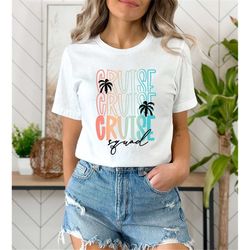 cruise squad 2023 shirt, cruise squad shirt, family trip shirt, family trip 2023, family matching cruise shirt, cruise v
