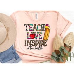 leopard print teach love inspire shirt, funny teacher shirt, gift for teacher, kindergarten teacher shirt, school shirt