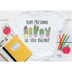 team preschool we stick together, hello preschool shirt, preschool shirt, kindergarten shirt,back to school shirt, first