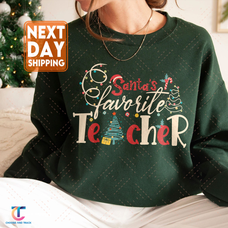 Santas Favorite Teacher Crewneck Sweatshirt, Santa's Favorite Teacher Shirt, Santa Teacher Shirt - 1.jpg