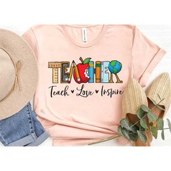 teach love inspire shirt, funny teacher shirt, gift for teacher, kindergarten teacher shirt, school shirt