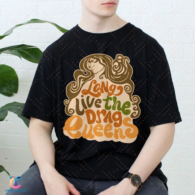 Support Drag Shirt, Long Live The Drag Queens Shirt, Support Drag In Tennessee,Drag is Not a Crime Shirt,LGBT Support TShirt,Equality Rights - 1.jpg