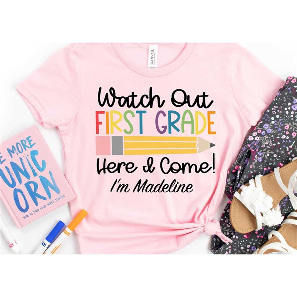 MR-305202313537-watch-out-first-grade-here-i-come-first-grade-shirt-watch-image-1.jpg