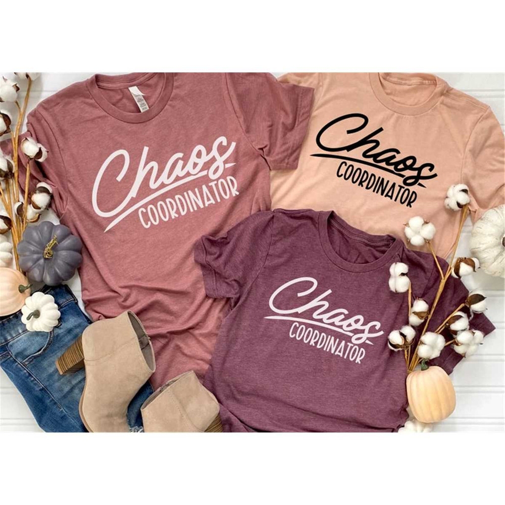 MR-3052023143048-chaos-coordinator-shirt-funny-mothers-day-shirt-teacher-image-1.jpg