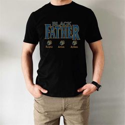 custom father tshirt, black father shirt, personalized kids names shirt, father's day tee, father shirt, daddy shirt, gi
