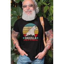 dadzilla father of the monsters shirt, dad shirt, husband gift, father's day gift, dadzilla tee shirt, bd-293