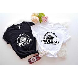 husband and wife cruising shirt, partner for life shirt, honeymoon couple tee, honeymoon cruising shirt, wedding gifts,