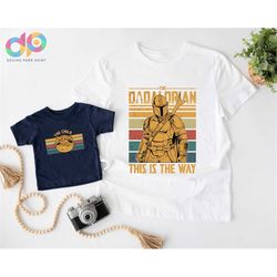 dadalorian this is the way shirt, funny father's day, dad jokes gift, humor daddy, dad and son shirts, fathers day tee,
