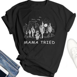 classic desert song mama tried t shirt, merle haggard shirt, merle haggard t shirt, mama tried shirt, mama tried t shirt