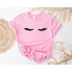 eyelashes shirt, cosmetologist gift, eyelashes makeup lover shirt, makeup artist shirt, napping shirt, eyelash extension