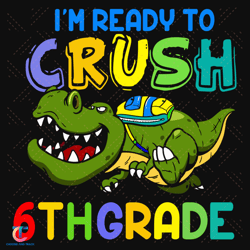 im ready to crush 6th grade svg, back to school svg, crocodile svg, cute crocodile svg, ready to crush, 6th grade s