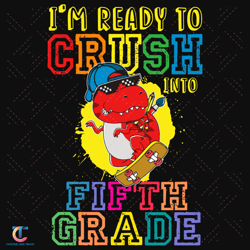 im ready to crush into fifth grade svg, back to school svg, dinosaur svg, ready to crush, fifth grade svg, 5th grad