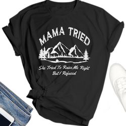 classic she tried to raise me right but i refused t shirt, merle haggard shirt, merle haggard t shirt, mama tried shirt