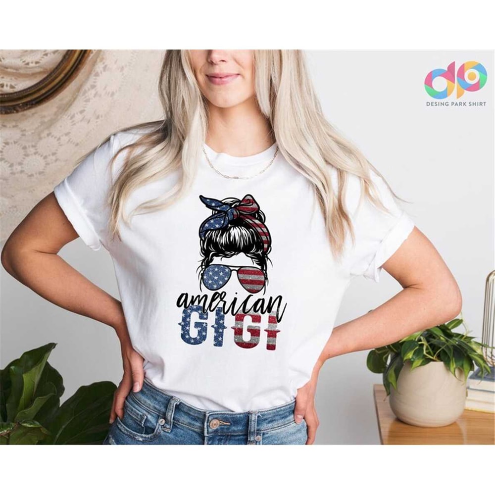 MR-305202315126-american-gigi-shirt-messy-bun-tshirt-gigi-4th-of-july-image-1.jpg