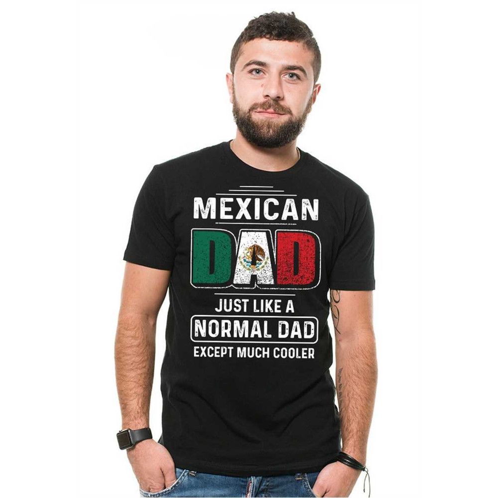 MR-3052023152158-mexican-dad-t-shirt-fathers-day-gift-shirt-mexico-tee-shirt-image-1.jpg